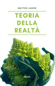 Matteo Jahier – Teoria della realtà (2022)