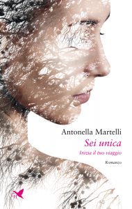 Antonella Martelli – Sei unica. Inizia il tuo viaggio (2021)
