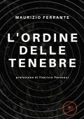 Maurizio Ferrante - L'ordine delle tenebre (2022)