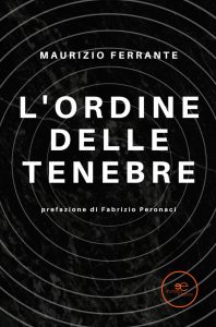Maurizio Ferrante – L’ordine delle tenebre (2022)