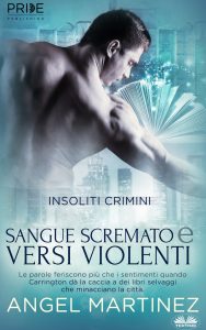 Angel Martinez – Insoliti crimini. Sangue Scremato & Versi Violenti (2022)