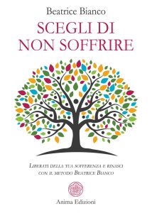 Beatrice Bianco – Scegli di non soffrire (2022)