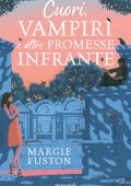 Margie Fuston - Cuori, vampiri e altre promesse infrante (2022)