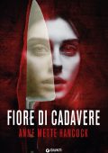 Anne Mette Hancock - Fiore di cadavere (2022)