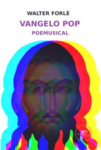 Walter Forlè – Vangelo Pop (2022)