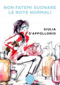 Giulia D'Appollonio - Non fatemi suonare le note normali (2022)