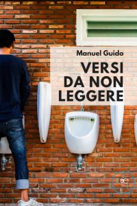 Manuel Guido – Versi da non leggere (2022)