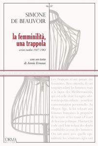 Simone de Beauvoir – La femminilità, una trappola. Scritti inediti 1927-1983 (2021)