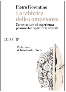 Pietro Fiorentino – La fabbrica delle competenze (2020)