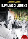 Annalisa Callisti - Il fauno di Lorenz (2022)