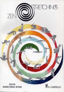 Silvia Marchesa Rossi – Zen Stretching (2014)