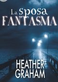Heather Graham - La sposa fantasma (2016)