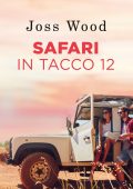 Joss Wood - Safari in tacco 12 (2021)