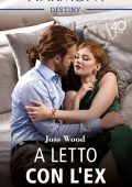 Joss Wood - I Murphy Vol.3. A letto con l'ex (2021)