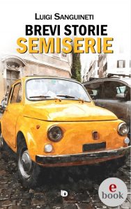 Luigi Sanguineti – Brevi storie semiserie (2022)