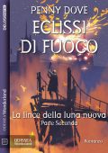 Penny Dove - La lince della luna nuova Parte 2. Eclissi di fuoco (2022)