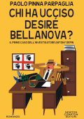 Paolo Pinna Parpaglia - Chi ha ucciso Desiré Bellanova? (2022)
