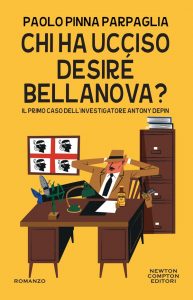 Paolo Pinna Parpaglia – Chi ha ucciso Desiré Bellanova? (2022)