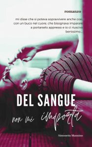 Simonetta Mannino – Del sangue non mi importa (2022)