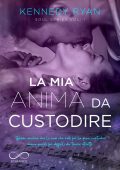 Kennedy Ryan - Souls Vol. 1. La mia anima da custodire (2022)