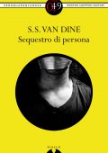S.S. Van Dine - Sequestro di persona (2013)