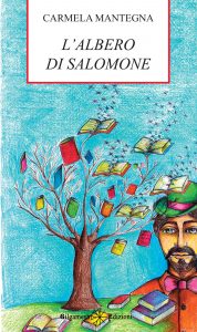 Carmela Mantegna – L’Albero di Salomone (2015)