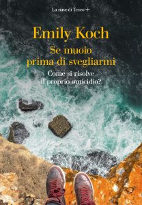 Emily Koch – Se muoio prima di svegliarmi (2022)
