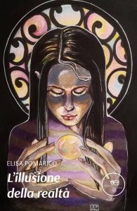 Elisa Pomarico – L’illusione della realtà (2022)