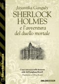Jayantika Ganguly - Sherlock Holmes e l'avventura del duello mortale (2022)