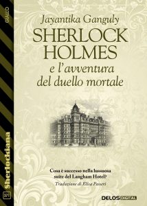 Jayantika Ganguly – Sherlock Holmes e l’avventura del duello mortale (2022)