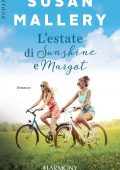 Susan Mallery - L'estate di Sunshine e Margot (2021)