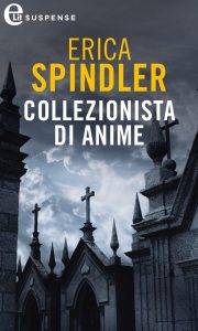 Erica Spindler – Collezionista di anime (2018)