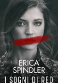 Erica Spindler - I sogni di Red (2014)