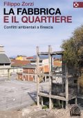 Filippo Zorzi - La fabbrica e il quartiere (2022)