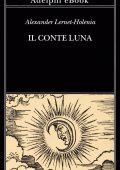 Alexander Lernet-Holenia - Il conte Luna (2022)