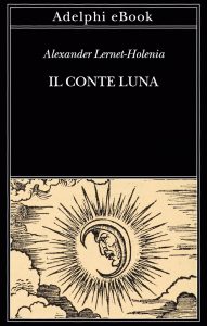 Alexander Lernet-Holenia – Il conte Luna (2022)