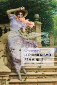 Clara Navarra – Il Pionierismo femminile (2022)
