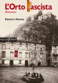 Ernesto Masina - L'orto fascista (2017)