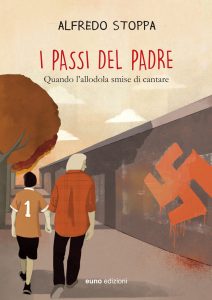 Alfredo Stoppa – I passi del padre (2015)