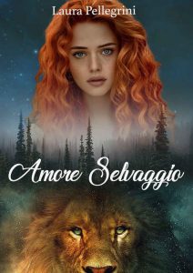 Laura Pellegrini – Amore selvaggio (2022)