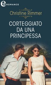 Christine Rimmer – La casata dei Bravo Vol.4. Corteggiato da una principessa (2021)