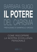 Barbara Suigo - Il Potere del Carisma (2021)