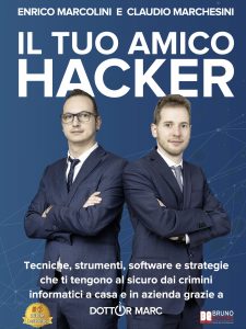 Enrico Marcolini, Claudio Marchesini – Il tuo amico hacker (2021)