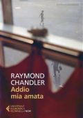 Raymond Chandler - Addio, mia amata (2020)