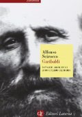 Alfonso Scirocco - Garibaldi. Battaglie, Amori, Ideali di Un Cittadino del Mondo (2007)