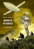 img Dente D’Orso 06 - Silbervogel (Henriet ,Yann)(IT, Dupuis 2018)