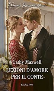 Cathy Maxwell – Logical Men’s Society Vol. 3. Lezioni d’amore per il conte (2022)