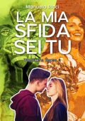 Manuela Ricci - The Bruins Series Vol. 4. La Mia Sfida Sei Tu (2018)  