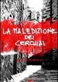Brunacci Gianni - La maledizione dei cerchiai (2012)