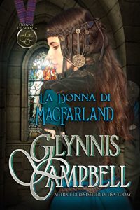 Glynnis Campbell – Donne di Scozia Vol. 1. La Donna di MacFarland (2017)